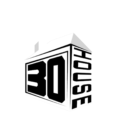 30 House